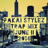 Pakai Stylez / Trap mix / June II