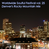 Worldwide Soulful Festival vol. 25: Denver's Rocky Mountain Mix