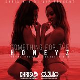 Something For The Honeyz