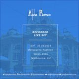 DJ Alpha Romeo Liveset @ Melbourne Fashion Week 2015 (Melbourne, Australia)