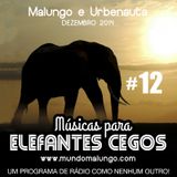 Músicas para Elefantes Cegos #12 - Vitrine ou à Caminho das Férias