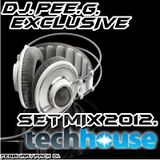 DJ.PEE.G. - EXCLUSIVE TECH - HOUSE SET MIX 2012. ( FEBRUARY PACK 01. )