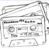 Shaeppert.aka.B.u.b.u. - Fire -26.05.2011