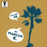 Marcus K. - Vibin' Vol. 8