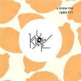 U Know Me Radio #11 | Kendrick Lamar | NxWorries | J. Cole | Blackalicious | Bilal | en2ak feat. VNM