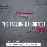 MATTIA EMME - THE ITALIAN DJ CONTEST 2013 by PIONEER