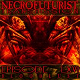 Necrofuturist Transmission #66 Bloodlust