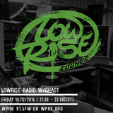LowRise Radio w/Ghast 18/12/2015