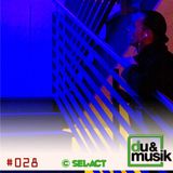 Sel-Act - du&musik Podcast #28