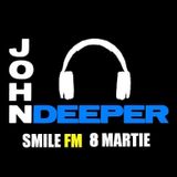 John Deeper @ SMILE FM - 8 Martie 2013 (COMERCIAL MIX)