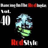 Dancing In The Reding Day Vol. 40-RedStyle
