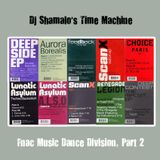 Time Machine : Fnac Music Dance Division, Part 2