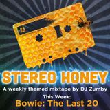 Stereo Honey Episode 28: Bowie - The Last 20