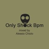 Only Shock Bpm - Episode #021 (2K15 Welcome Mix)
