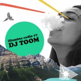 Illumina radio #7 DJ TOOM