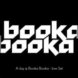 A-Jay @ Booka Booka - Live Set