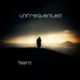 Unfrequented - Tekra