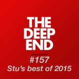 The Deep End #157 - 14.01.16 - Stu's Best of 2015 Mix