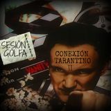 Sesión Golfa : Conexión Tarantino Nuevo Milenio