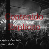 Contenido Explícito - Melvin Caraballo: Elvis Brito - 05: 12: 15