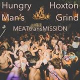Hungry Man's Hoxton Grind - MEATtransMISSION - 14-04-2015