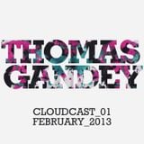 THOMAS GANDEY - FEBRUARY 2013 - CLOUDCAST_01