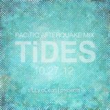T!DES | 10.27.12 | PacificNW afterQuake