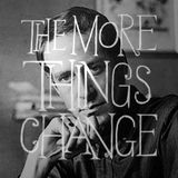 THE MORE THINGS CHANGE: John Barry mix