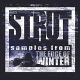 STRUT SPECIAL EDITION: Songs Sampled To Create 'The Edge Of Winter' Hip Hop Project
