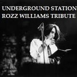 Underground Station S01/EP18 01/04/2014 ROZZ WILLIAMS TRIBUTE