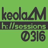 KeolaAM - H: Sessions 0316