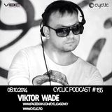 Cyclic Podcast #155 - Viktor Wade