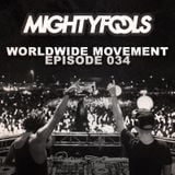 Mightyfools - Worldwide Movement - Episode 034