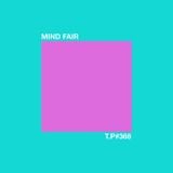 Test Pressing 368 / Mind Fair