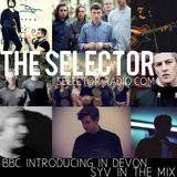 The Selector - W/ James Santer (BBC Introducing Devon) & SYV