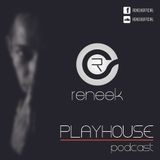 Reneek - PlayHouse Podcast #002 (October 2014)