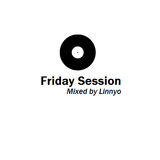 Friday Session 006