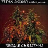TITAN SOUND - REGGAE CHRISTMAS