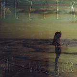 MUZTEK - She Was Gone