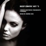 Ambient Electronic Progressive & Minimal ★ Podcast DEEP EROTIC SET #5