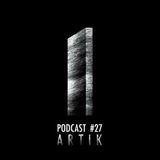 Monolith Podcast #27 Artik