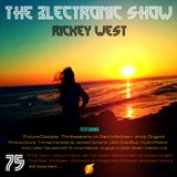 Rickey West 3lectronic Show 75