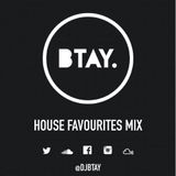BTAY PRESENTS: HOUSE FAVOURITES MIX