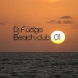 Dj Fudge " beach club #01"