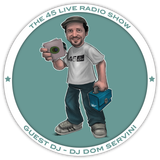 45 Live Radio Show pt. 10 with guest DJ DOM SERVINI