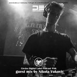 Circles Digital Label Podcast #66 | Nikola Vukovic