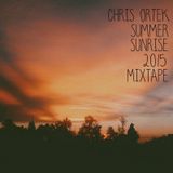 Chris Ortek - Summer Sunrise 2015 Mixtape