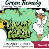 Green Remedy, PDX Live DJ Set 04.17.2015