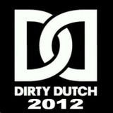 "Dirty Dutch Invasion !" (Ft. DJ LYTE) Vol.01