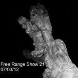Free Range Show #21 07/03/12